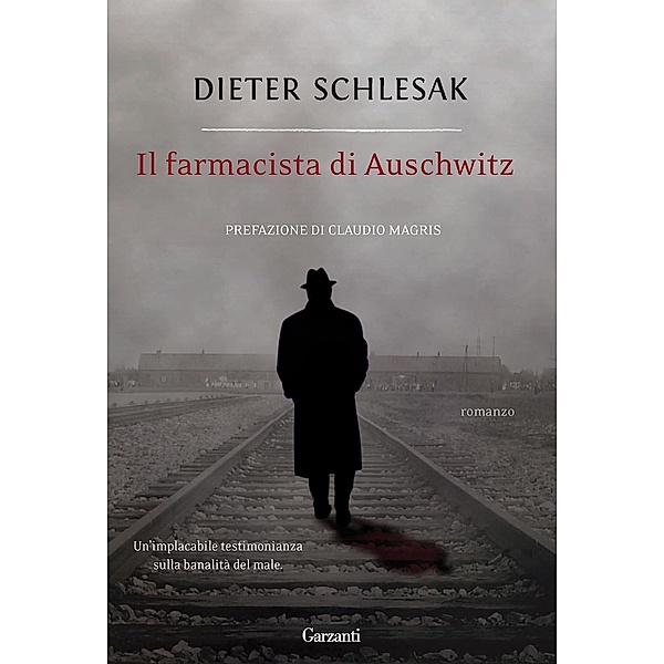 Garzanti Narratori: Il farmacista di Auschwitz, Dieter Schlesak