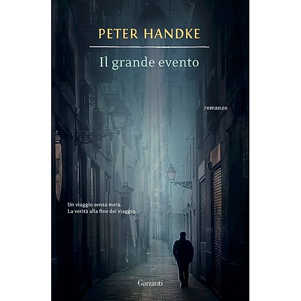 Garzanti Narratori: Il grande evento, Peter Handke