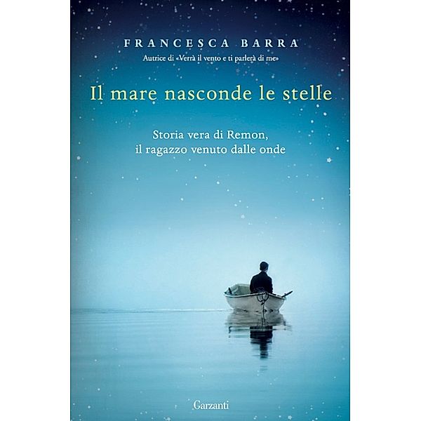 Garzanti Narratori: Il mare nasconde le stelle, Francesca Barra