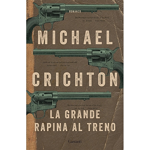 Garzanti Narratori: La grande rapina al treno, Michael Crichton