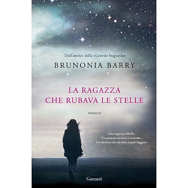 Garzanti Narratori: La ragazza che rubava le stelle, Brunonia Barry