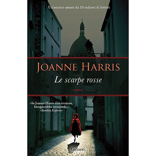 Garzanti Narratori: Le scarpe rosse, Joanne Harris