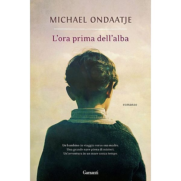 Garzanti Narratori: L'ora prima dell'alba, Michael Ondaatje