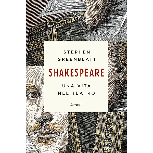 Garzanti Saggi: Shakespeare, Stephen Greenblatt