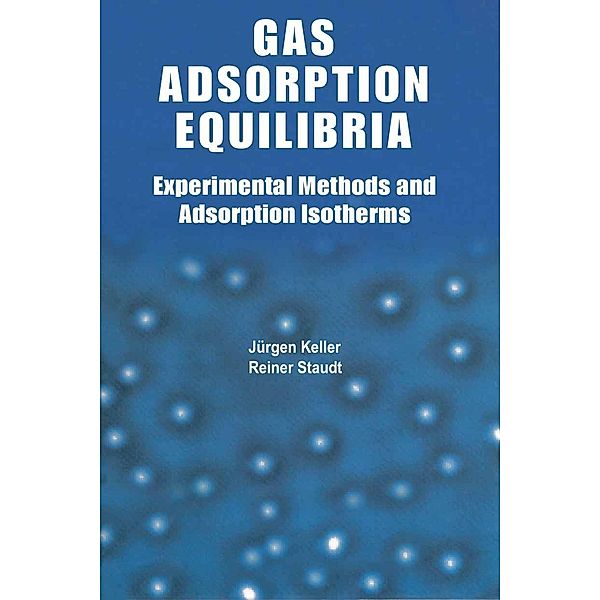 Gas Adsorption Equilibria, Jürgen U. Keller, Reiner Staudt