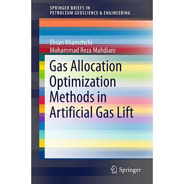 Gas Allocation Optimization Methods in Artificial Gas Lift, Ehsan Khamehchi, Mohammad Reza Mahdiani