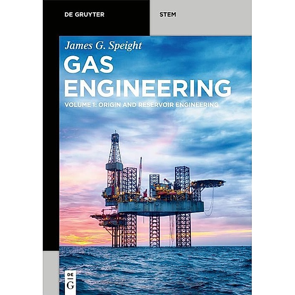 Gas Engineering / De Gruyter STEM, James G. Speight