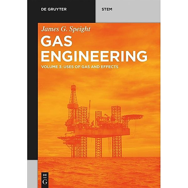 Gas Engineering / De Gruyter STEM, James G. Speight