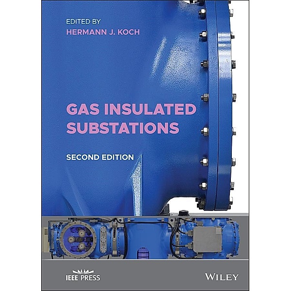 Gas Insulated Substations / Wiley - IEEE