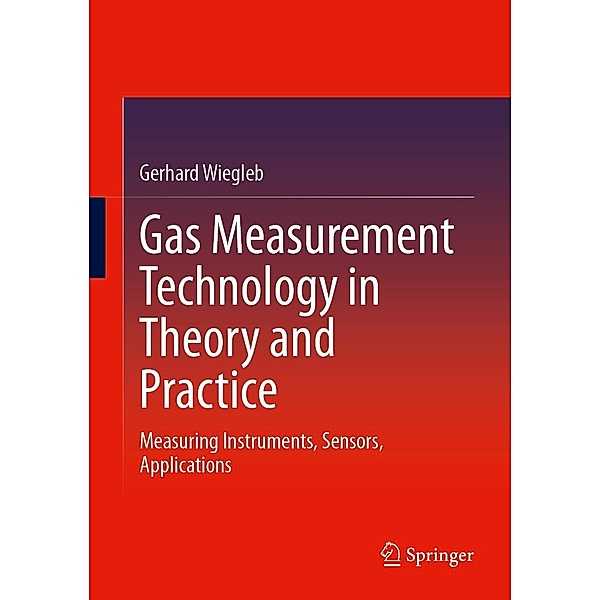 Gas Measurement Technology in Theory and Practice, Gerhard Wiegleb
