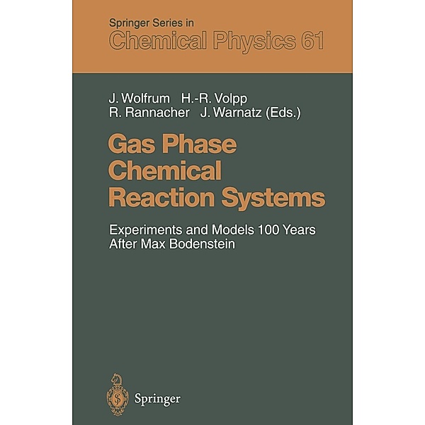 Gas Phase Chemical Reaction Systems / Springer Series in Chemical Physics Bd.61