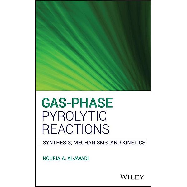 Gas-Phase Pyrolytic Reactions, Nouria A. Al-Awadi