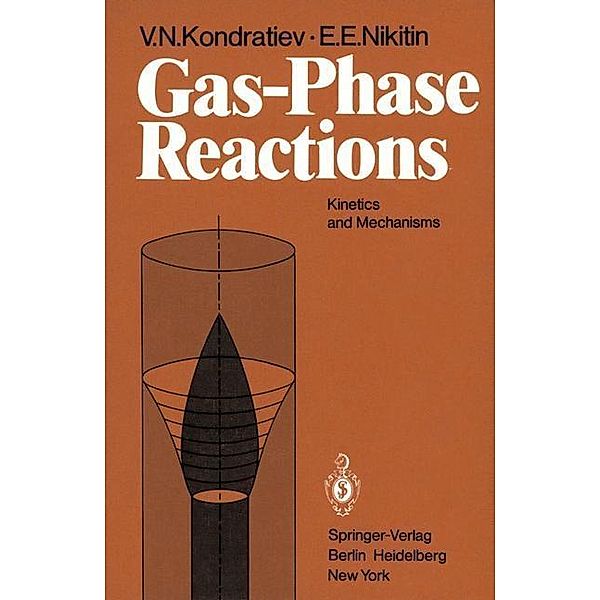 Gas-Phase Reactions, V. N. Kondratiev, E. E. Nikitin
