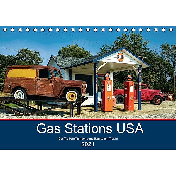 Gas Stations USA - Der Treibstoff für den Amerikanischen Traum (Tischkalender 2021 DIN A5 quer), Boris Robert