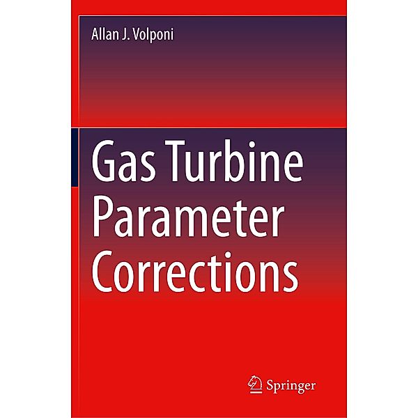 Gas Turbine Parameter Corrections, Allan J. Volponi