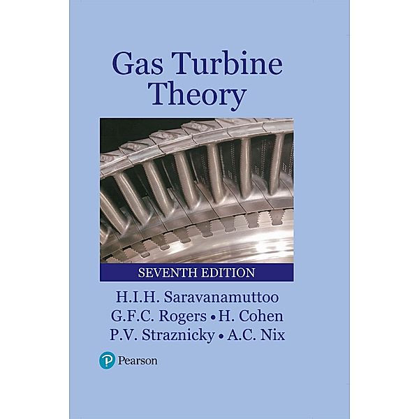 Gas Turbine Theory, H. I. H. Saravanamuttoo, G. F. C. Rogers, H. Cohen, Paul Straznicky, A. C. Nix