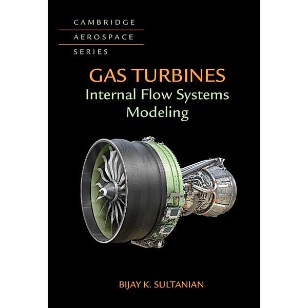 Gas Turbines / Cambridge Aerospace Series, Bijay Sultanian