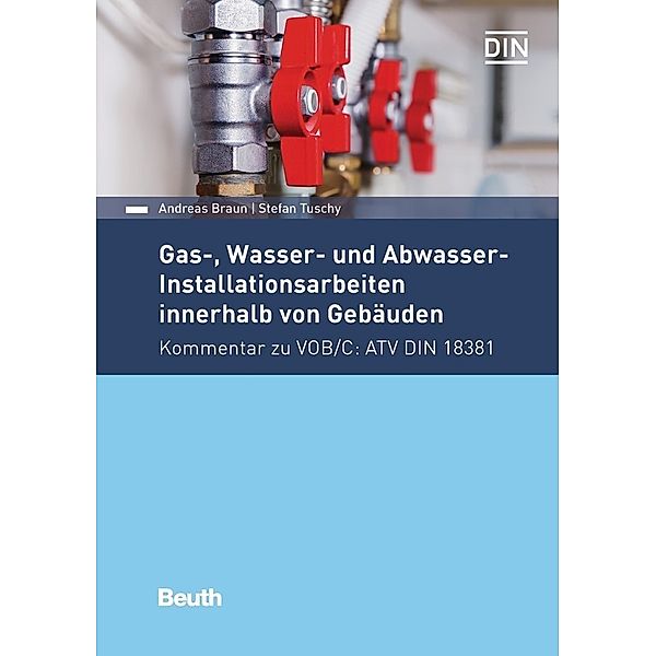 Gas-, Wasser- und Abwasser-Installationsarbeiten innerhalb von Gebäuden, Andreas Braun, Stefan Tuschy