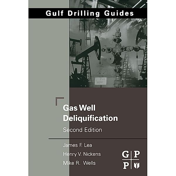 Gas Well Deliquification, Jr. James F. Lea, Henry V. Nickens