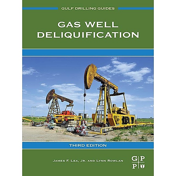 Gas Well Deliquification, Jr. James F. Lea, Lynn Rowlan