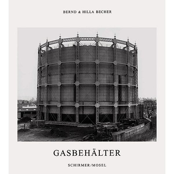 Gasbehälter, Bernd Becher, Hilla Becher