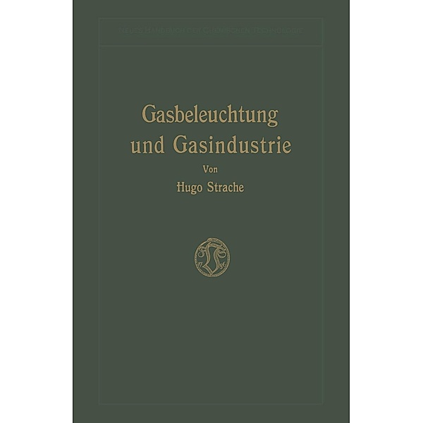 Gasbeleuchtung und Gasindustrie, Hugo Strache