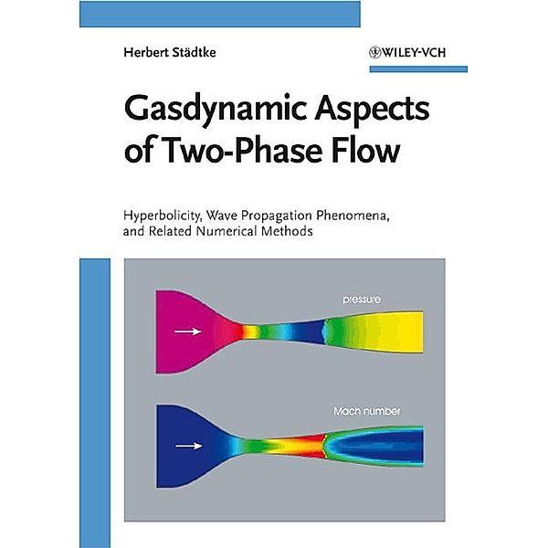 Gasdynamic Aspects of Two-Phase Flow, Herbert Staedtke