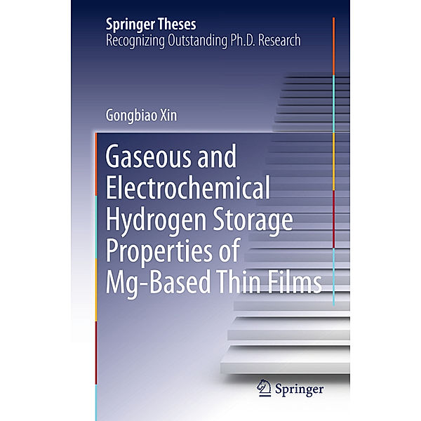 Gaseous and Electrochemical Hydrogen Storage Properties of Mg-Based Thin Films, Gongbiao Xin