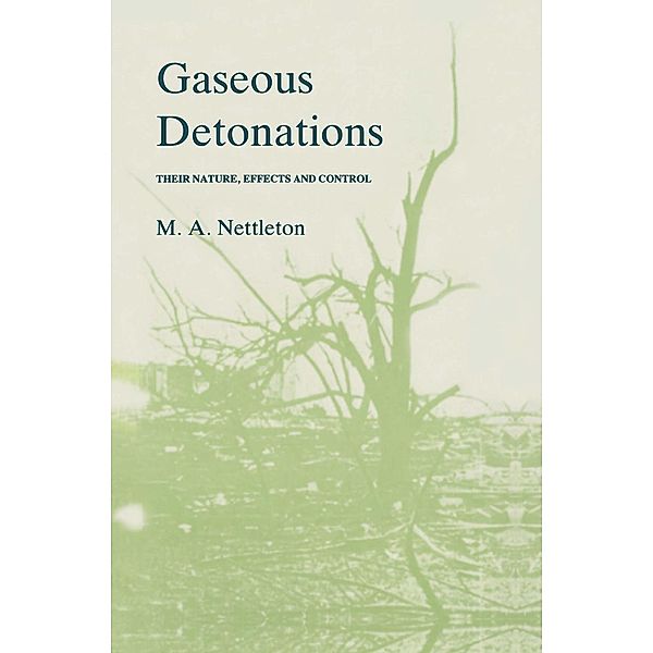 Gaseous Detonations, M a Nettleton