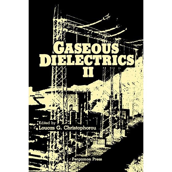 Gaseous Dielectrics II