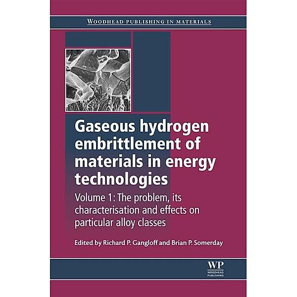 Gaseous Hydrogen Embrittlement of Materials in Energy Technologies