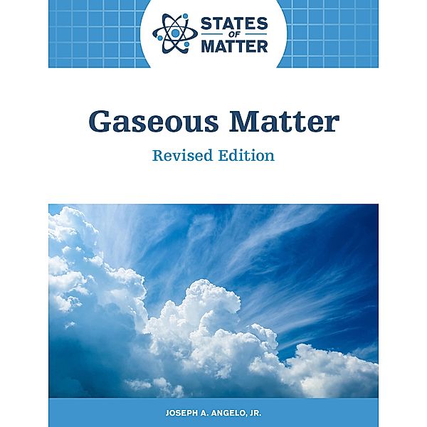 Gaseous Matter, Revised Edition, Joseph Angelo