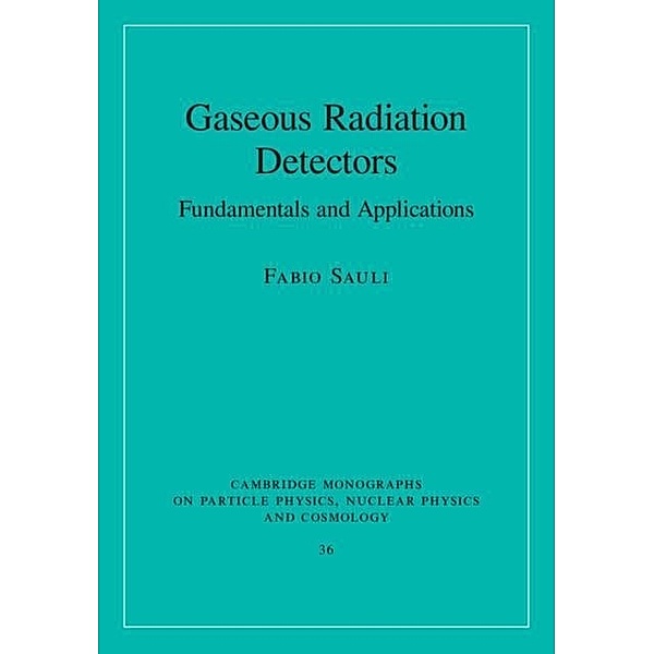 Gaseous Radiation Detectors, Fabio Sauli