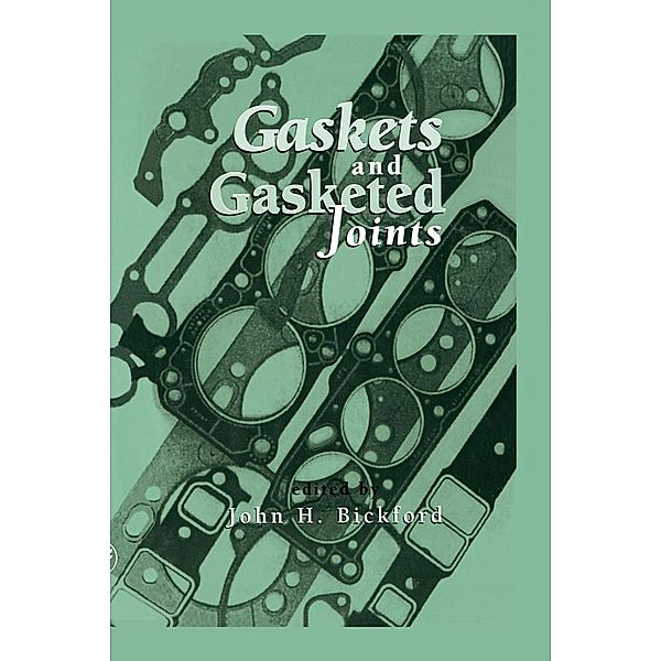 Gaskets and Gasketed Joints, John Bickford