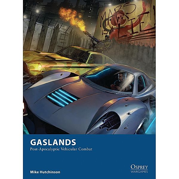 Gaslands / Osprey Games, Mike Hutchinson