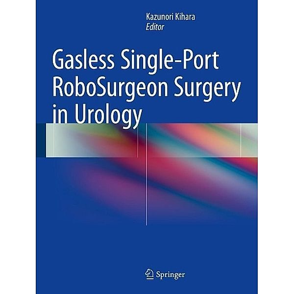 Gasless Single-Port RoboSurgeon Surgery in Urology