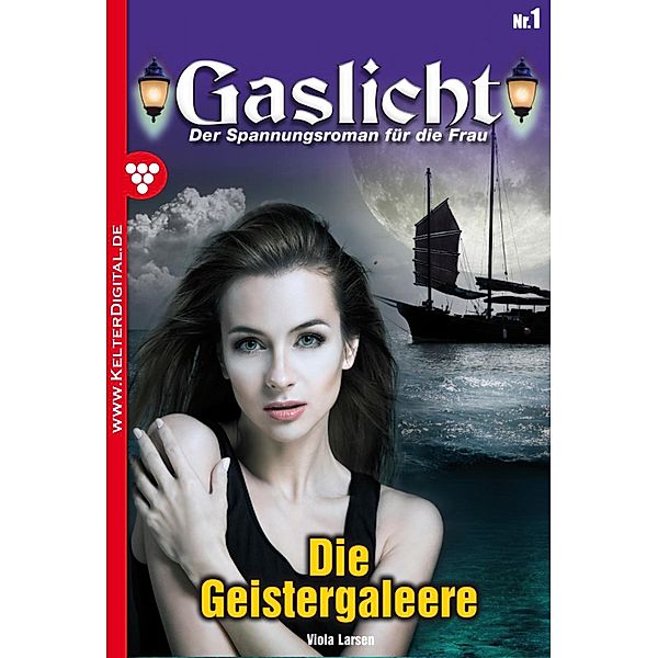 Gaslicht 1 / Gaslicht Bd.1, Viola Larsen