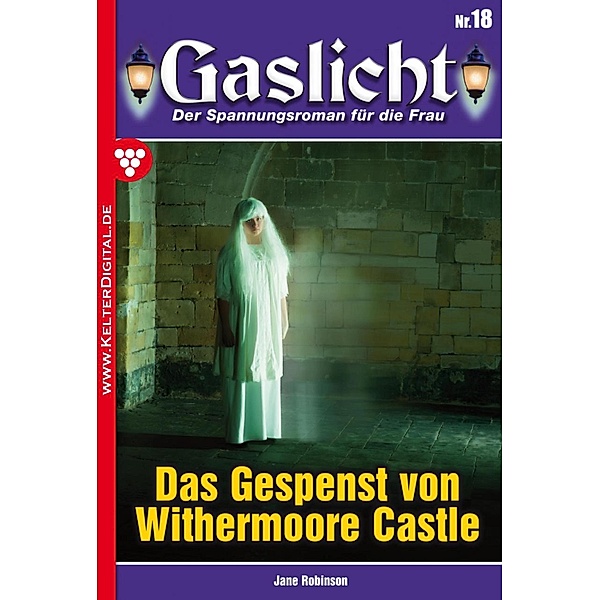 Gaslicht 18 / Gaslicht Bd.18, Jane Robinson