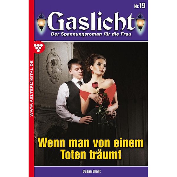 Gaslicht 19 / Gaslicht Bd.19, Susan Grant