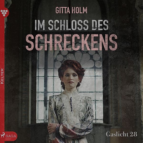 Gaslicht - 28 - Gaslicht 28: Im Schloß des Schreckens (Ungekürzt), Gitta Holm