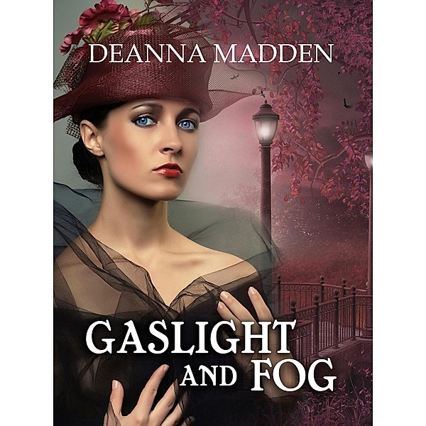 Gaslight and Fog, Deanna Madden