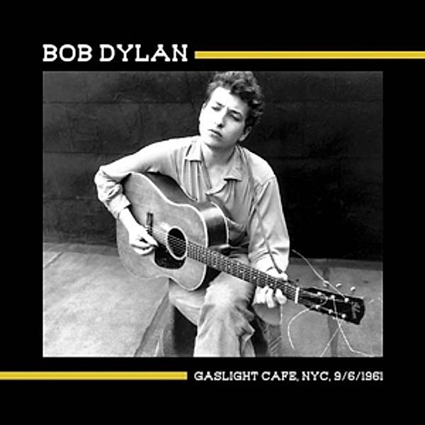 Gaslight Cafe,Nyc,9/6/1961 (Vinyl), Bob Dylan