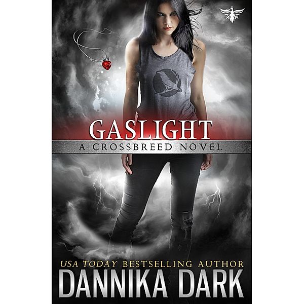 Gaslight (Crossbreed Series, #4) / Crossbreed Series, Dannika Dark