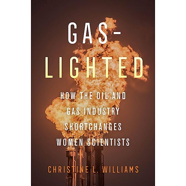 Gaslighted, Christine L. Williams