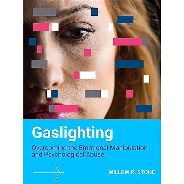 Gaslighting, Willow R. Stone