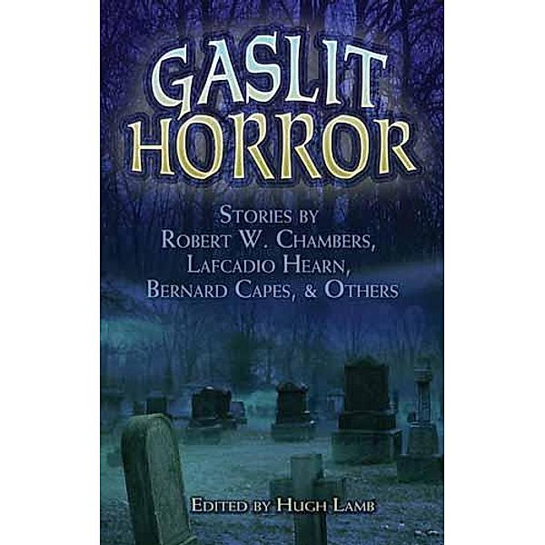 Gaslit Horror, Hugh Lamb