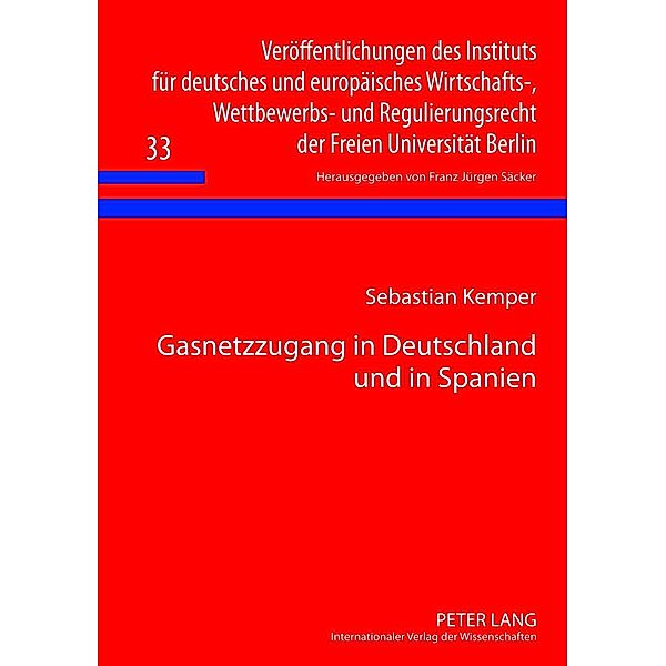 Gasnetzzugang in Deutschland und in Spanien, Sebastian Kemper