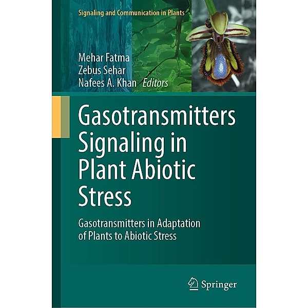 Gasotransmitters Signaling in Plant Abiotic Stress / Signaling and Communication in Plants