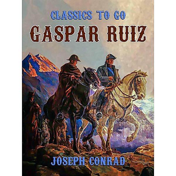 Gaspar Ruiz, Joseph Conrad