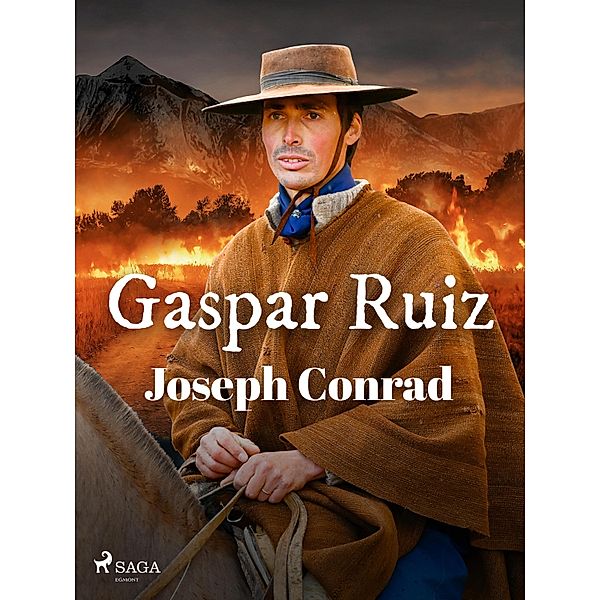 Gaspar Ruiz / World Classics, Joseph Conrad